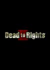 Dead To Rights 2