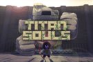 Titan Souls pour le 15 avril sur PC, PS4 et Vita