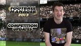 Vido Football Manager 2013 | Bande-annonce #9 - Mises  jour des comptitions