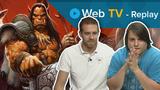 Vido World Of WarCraft : Warlords Of Draenor | Replay Web TV - Focus sur les nouveauts de l'extension